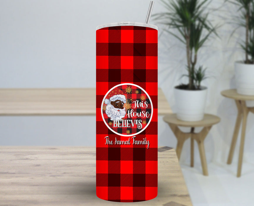 Black Santa Personalized 30oz Travel Skinny Tumbler - This House Believe Custom Family Name